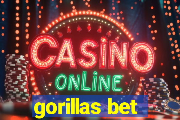 gorillas bet